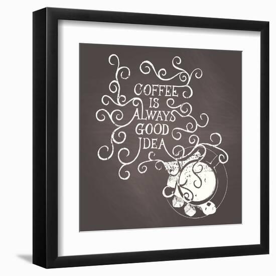 Coffee Is Always Good Idea - on Chalkboard-ONiONAstudio-Framed Art Print