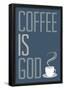 Coffee Is God Humor Poster-null-Framed Poster