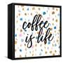 Coffee is Life-Susan Bryant-Framed Stretched Canvas