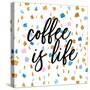 Coffee is Life-Susan Bryant-Stretched Canvas