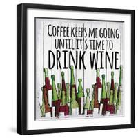 Coffee Keeps Me Going-null-Framed Giclee Print