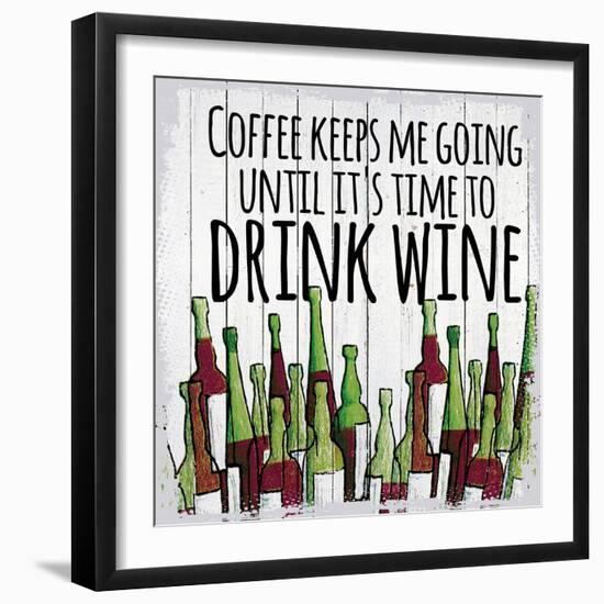 Coffee Keeps Me Going-null-Framed Giclee Print