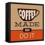 Coffee Made Me Do It-Lorand Okos-Framed Stretched Canvas