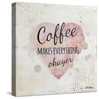 Coffee Makes Everything Okayer-Britt Hallowell-Stretched Canvas