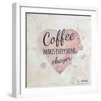 Coffee Makes Everything Okayer-Britt Hallowell-Framed Art Print