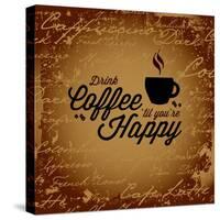Coffee Makes You Happy-arenacreative-Stretched Canvas