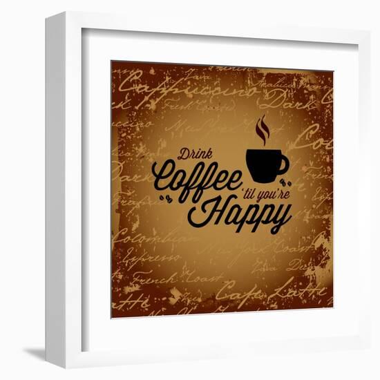 Coffee Makes You Happy-arenacreative-Framed Art Print