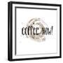 Coffee Now Coffee Satin-Jan Weiss-Framed Art Print