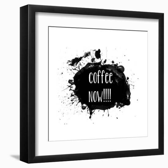 Coffee Now Paint Splatter-Jan Weiss-Framed Art Print