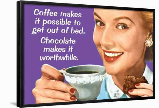 Coffee Out of Bed Chocolate Makes it Worthwhile Funny Poster Print-Ephemera-Framed Poster