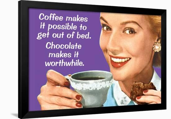 Coffee Out of Bed Chocolate Makes it Worthwhile Funny Poster Print-Ephemera-Framed Poster
