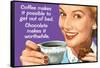 Coffee Out of Bed Chocolate Makes it Worthwhile Funny Poster-Ephemera-Framed Stretched Canvas