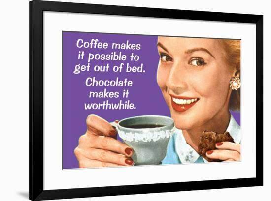 Coffee Out of Bed Chocolate Makes it Worthwhile Funny Poster-Ephemera-Framed Poster