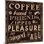 Coffee Quote II-Pela Design-Mounted Premium Giclee Print