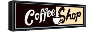 Coffee Shop Sign Or Banner-Bigelow Illustrations-Framed Stretched Canvas