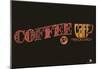 Coffee Sign Text Poster-null-Mounted Poster