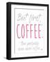 Coffee Then More Coffee-Elizabeth Medley-Framed Art Print