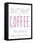 Coffee Then More Coffee-Elizabeth Medley-Framed Stretched Canvas