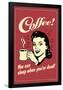 Coffee You Can Sleep When You Are Dead Funny Retro Poster-Retrospoofs-Framed Poster