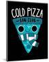 Cold Pizza Fan Club-Michael Buxton-Mounted Art Print