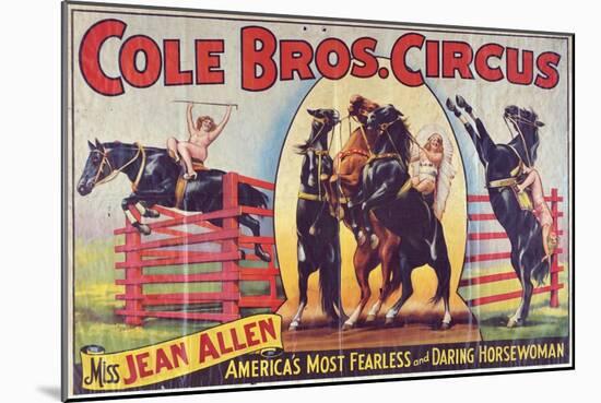 "Cole Bros. Circus: Miss Jean Allen, America's Most Fearless and Daring Horsewoman", Circa 1940-null-Mounted Giclee Print