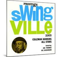 Coleman Hawkins - Coleman Hawkins All Stars-null-Mounted Art Print