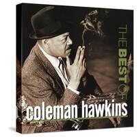 Coleman Hawkins - The Best of Coleman Hawkins-null-Stretched Canvas