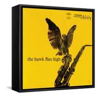 Coleman Hawkins - The Hawk Flies High-null-Framed Stretched Canvas