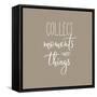 Collect Moments-Incado-Framed Stretched Canvas