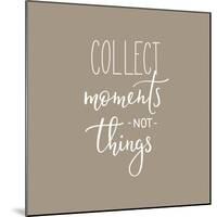 Collect Moments-Incado-Mounted Art Print
