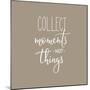 Collect Moments-Incado-Mounted Art Print