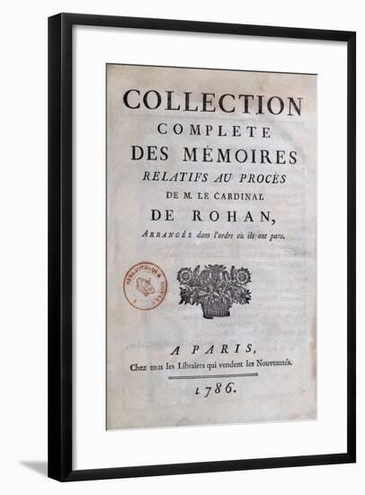 Collection Complete Des Memoires De M Relatifs Au Process Cardinal De Rohan-null-Framed Giclee Print