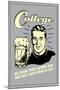 College Drink More Before 9am Others Drink All Day Funny Retro Poster-Retrospoofs-Mounted Poster