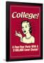 College Four Year Party 100000 Dollar Cover Charge Funny Retro Poster-Retrospoofs-Framed Poster