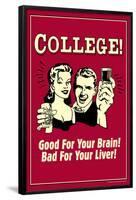 College Good For Your Brain Bad for Liver Funny Retro Poster-Retrospoofs-Framed Poster