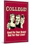 College Good For Your Brain Bad for Liver Funny Retro Poster-Retrospoofs-Mounted Poster