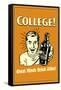 College Great Minds Drink Alike Funny Retro Poster-Retrospoofs-Framed Stretched Canvas