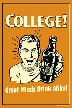 College Great Minds Drink Alike Funny Retro Poster' Posters - Retrospoofs | College Great Minds Drink Alike Funny Retro Poster' Posters - Retrospoofs |