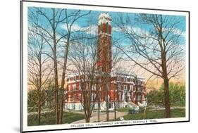 College Hall, Vanderbilt University, Nashville, Tennessee-null-Mounted Art Print