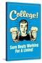 College Sure Beats Working For Living Funny Retro Poster-Retrospoofs-Stretched Canvas