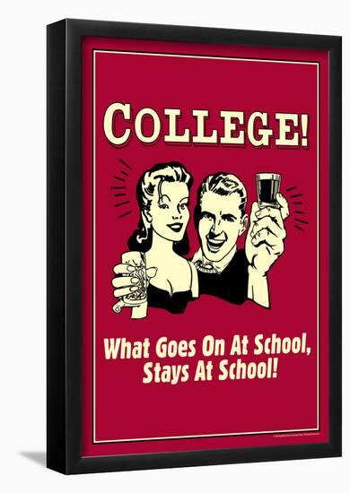 College What Goes On At Schools Stays Funny Retro Poster-null-Framed Poster