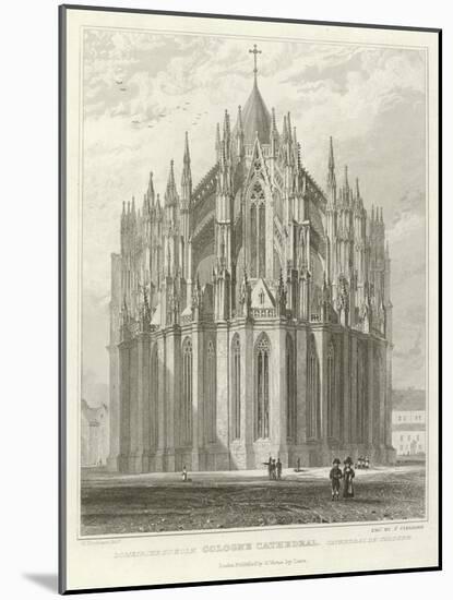 Cologne Cathedral-William Tombleson-Mounted Giclee Print
