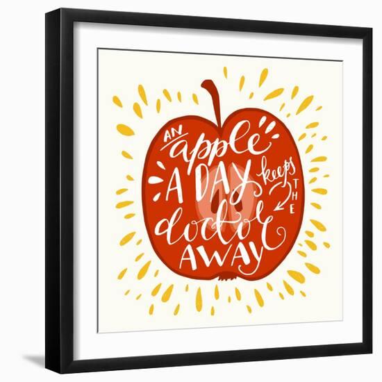 Colorful Hand Lettering Illustration of 'An Apple a Day Keeps the Doctor Away' Proverb. Motivationa-TashaNatasha-Framed Art Print