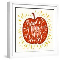 Colorful Hand Lettering Illustration of 'An Apple a Day Keeps the Doctor Away' Proverb. Motivationa-TashaNatasha-Framed Art Print