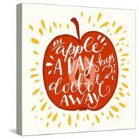 Colorful Hand Lettering Illustration of 'An Apple a Day Keeps the Doctor Away' Proverb. Motivationa-TashaNatasha-Stretched Canvas