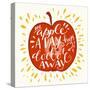 Colorful Hand Lettering Illustration of An Apple a Day Keeps the Doctor Away Proverb. Motivationa-TashaNatasha-Stretched Canvas