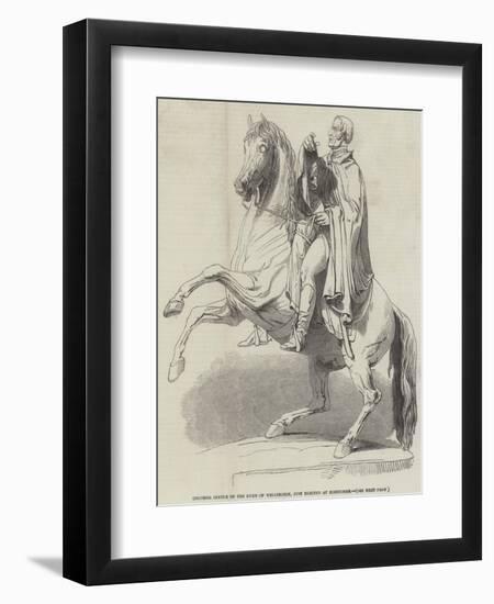 Colossal Statue of the Duke of Wellington, Just Erected at Edinburgh-null-Framed Premium Giclee Print