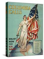 "Columbia Calls: Enlist Now For the U.S. Army", 1916-Frances Adams Halsted-Stretched Canvas