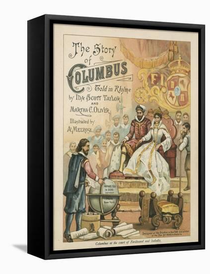 Columbus at the Court of Ferdinand and Isabella-Andrew Melrose-Framed Stretched Canvas