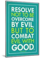 Combat Evil With Good Pope Francis Quote-null-Mounted Poster